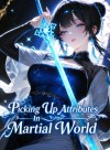Picking Up Attributes In Martial World