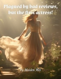 Read Plagued by bad reviews, but the top actress! Online
