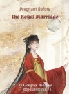 Pregnant Before the Royal Marriage