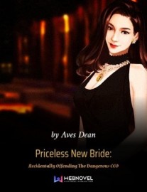 Read Priceless New Bride: Accidentally Offending The Dangerous CEO Online