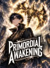 Primordial Awakening: My Bloodline Evolves Infinitely