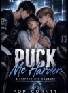 Puck Me Harder: A Stepbrother Romance [BL]