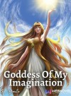 Quick Transmigration: Goddess Of My Imagination