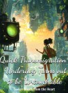 Quick Transmigration: Underdog Turns out to be Untouchable