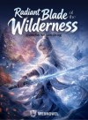 Radiant Blade of the Wilderness