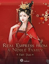 Read Real Empress from a Noble Family Online