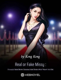 Read Real or Fake Missy : Female Side Boss Character Does Not Want to Die Online