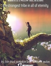 Read Rebirth as a Willow Tree, building the strongest tribe in all of eternity Online