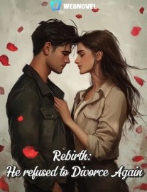Read Rebirth: He refused to Divorce Again Online