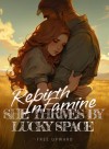 Rebirth in Famine: She Thrives by Lucky Space