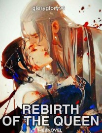 Read REBIRTH OF THE QUEEN Online