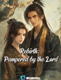 Read Rebirth: Pampered by the Lord Online