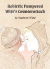 Rebirth: Pampered Wife’s Counterattack