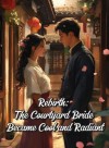 Rebirth: The Courtyard Bride Is Cool and Radiant