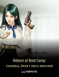 Read Reborn at Boot Camp: General, Don’t Mess Around! Online