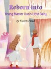 Reborn into Young Master Huo's Little Fairy