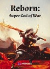 Reborn: Super God of War