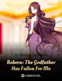Read Reborn: The Godfather Has Fallen For Me Online
