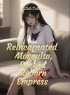 Reincarnated as a Mosquito, the School Beauty I Sucked to Tears is a Reborn Empress
