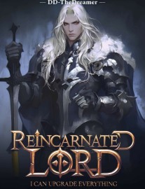 Read Reincarnated Lord: I can upgrade everything! Online