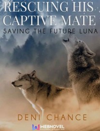 Read Rescuing His Captive Mate: Saving The Future Luna Online