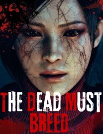 Read Resident Evil: The Dead Must Breed (Zombie/Monster Evolutions Fanfic) Online