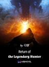 Return of the Legendary Hunter