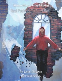 Read Richest Man: Getting 7 Billion Red Pockets To Start With Online