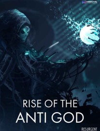Read Rise of The Anti God Online