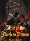Rise of the Faceless Demon