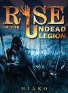 Rise of the Undead Legion