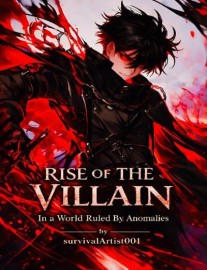 Read Rise Of The Villain : In a World Ruled By Anomalies Online