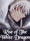 Rise of the White Dragon