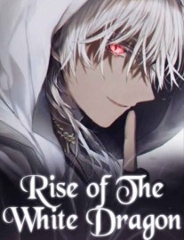 Read Rise of the White Dragon Online
