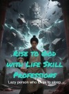 Rise to God with Life Skill Professions