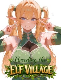 Read Saving The Monster Race Starts With Breeding The Elf Village Online