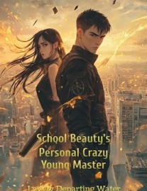 Read School Beauty's Personal Crazy Young Master Online