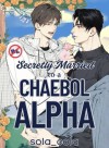 Secretly Married to a Chaebol Alpha