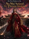 She Was Written to Die, So She Seized the Throne Instead