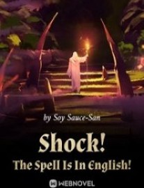 Read Shock! The Spell Is In English! Online
