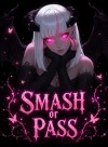 SMASH or PASS