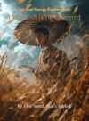 Spiritual Energy Rejuvenation: I Began Cultivating By Farming