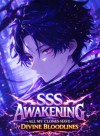 SSS Awakening: All My Clones Have Divine Bloodlines!