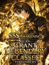 Read SSS Awakening: I Can Grant Legendary Classes To Others Online