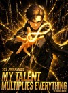 SSS-Rank Awakening: My Talent Multiplies Everything