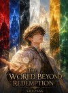 SSS Rank Awakening: The World Beyond Redemption