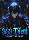 SSS Talent: From Trash to Tyrant