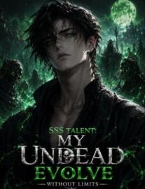 Read SSS Talent: My Undead Evolve Without Limits Online