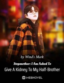 Read Stepmother: I Am Asked To Give A Kidney To My Half-Brother Online
