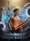 Stronger from Earth